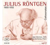 Julius Röntgen Sonates Pour Violoncelle (Volume 2)