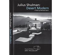 Julius Shulman: Desert Modern, A Film by Michael Stern