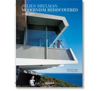 Julius Shulman. Modernism Rediscovered