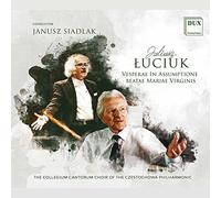 Juliusz Luciuk : Œuvres chorales sacrées. Siadlak. [Import]