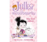 Julka le petit vétérinaire Volume 10 Le concours de beauté du chat Rebecca Johnson (Buch auf Polnisch)