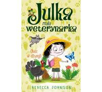 Julka le petit vétérinaire Volume 12 Camp dans la jungle Rebecca Johnson (Buch auf Polnisch)