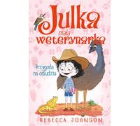 Julka le petit vétérinaire Volume 9 : Une aventure en pleine nature par Rebecca Johnson (Buch auf Polnisch)