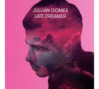 Jullian Gomes - Jullian Gomes-Late Dreamer CD