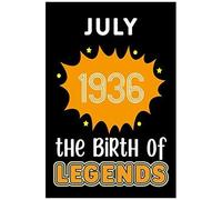 July 1936 The Birth Of Legends: 120 Pages 6''x9'' Lined Notebook,Soft Cover,1936 Years Old Birthday Gift,1936 Legend Since Notebook,Men,For Take Notes At Work,School Or Home,Birthday Gift Notebook For