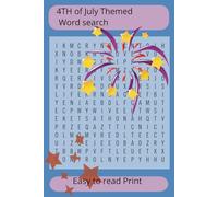 July 4th holiday Themed Word Search Book: Word searches with easy to read print about the 4th of July, Fireworks, Freedom and more | 6x9 inches, 110 ... Gift for vacations, holidays and free time