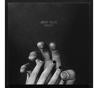 July Talk – Touch – CD – Import Canada