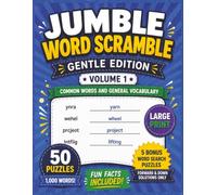 Jumble Word Scramble Book - Gentle Edition Volume 1: 50 Beginner-Friendly Word Unscramble Puzzles with Common Words and General Vocabulary | 8.5 x 11 Inches | Adults Seniors and Teens