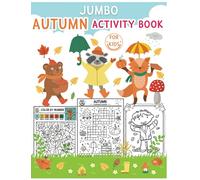 Jumbo Autumn Activity Book For Kids: The big fall activity book with 100+ Sheets