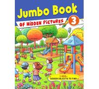 Jumbo Book of Hidden Pictures 3: A Fun and Interactive Challenge Activity Puzzle Game with 100 Images for Kids Ages 4 and up | Ideal Birthday Gifts