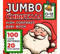Jumbo Christmas High Contrast Baby Book for 0-12 Months: First Christmas Gift for Newborns, Infants, New Parents | 101 Cute Black & White Patterns Made for Baby’s First Discoveries