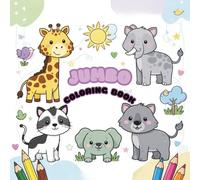 JUMBO COLORING BOOK: Activity Colouring Book for 3 to 5 years old kids - Gift to children for painting, drawing and colouring with reference