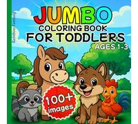 Jumbo Coloring Book for toddlers 1-3: My Very First Big and Easy Word's Animals Coloring Pages