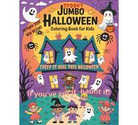 Jumbo Halloween Coloring Book: A Spooktacular Jumbo Halloween Coloring Adventure | 8x10 Inch Book Packed with 108 Pages of Super Spooky, Cool, and Fun ... to Color for Young Adults, Teens, and Kids...