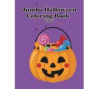 Jumbo Halloween Coloring Book Vol 2: Extra-Large Halloween Coloring Collection | Silly Monsters, Haunted Houses, Bats, and Pumpkins | Kids Ages 4-8