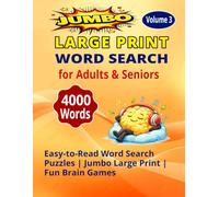 JUMBO LARGE PRINT WORD SEARCH for Adults & Seniors Volume 3: 4000 Words | Easy-to-Read Puzzles | Big Letters Brain Games for Relaxation and Fun