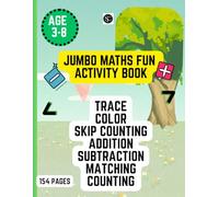 JUMBO MATHS FUN ACTIVITY BOOK: trace color skip counting addition subtraction matching counting | AGE 3-8 | Hands-On Early Math Workbook with Tracing ... Shape Hunt, Color Matching & Comparison Games