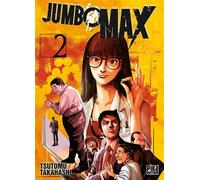 Tsutomu Takahashi – Jumbo Max – Tome 2 – Pika Edition – Manga broché