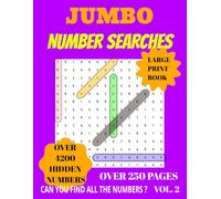 Jumbo Number Searches Large Print Book Vol 2 Puzzle With Over 4000 Hidden Number: For Young Brains Adult and Seniors Helps Keep The Brain Active