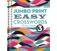Jumbo Print Easy Crosswords 3 by Thomas Joseph Thomas Joseph, (Auteur)