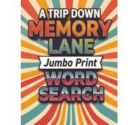 Jumbo Print Word Search for Seniors: 50 Large Scale Puzzles: A Nostalgic Trip Down Memory Lane through the 1950s, 60s, 70s, 80s, and 90s - Extra Large font for Easy Reading and Brain Health