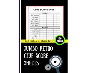 Jumbo Retro Clue Score Sheets: 150-Page Deluxe Detective Notepad for Clue & Cluedo | Ultimate Replacement Pad with Deduction Grid | Premium Board Game ... Master Detectives & Game Night | 6 x 9 Inches