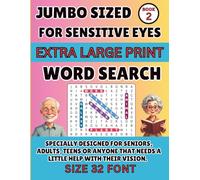JUMBO SIZED FOR SENSITIVE EYES EXTRA LARGE PRINT WORD SEARCH BOOK 2: DESIGNED TO HELP: MEMORY, CONCENTRATION, RELAXATION, BRAIN SHARPNESS, ALL DONE WITHOUT ANY EYE STRAIN!