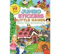 Jumbo Stickers for Little Hands Fairy Tale Adventures by Jomike Tejido Inconnu (Auteur)