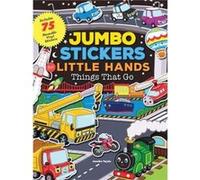 Jumbo Stickers for Little Hands Things That Go Jomike Tejido, (Auteur)