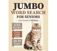 Jumbo Word Search for Seniors: Cat Lover's Edition | 125 Extra Large Print Puzzles with 30 Pt Font | Easy Word Find for Relaxation and an Active Mind