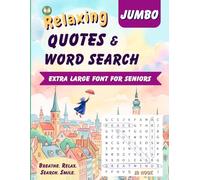 Jumbo Word Search for Seniors: Relaxing Quotes & Word Search | 100 Positive Quotes and Large Print Word Search for Calm and Clear Mind