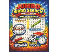 Jumbo Word Search Puzzle Book: 100 Fun & Engaging Word Search Puzzles with Solutions - Large Print Brain Games for Adults, Teens & Seniors