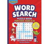Jumbo Word Search Puzzle Book For Kids Ages 6-8: 100 Fun Themed Puzzles & 600 Words To Find for Boys & Girls in Kindergarten, First & Second Grades