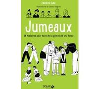 Jumeaux - 25 histoires pour faire de la gémellité une force Fabrice Bak (Auteur)