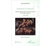 Jumeaux et jumelles Représentations dans l'art et les sciences de l'Europe moderne 1492-1789 - Jean-Claude Pons - L'harmattan - broché - Etude
