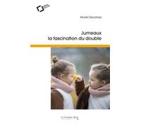 Jumeaux, la fascination du double - Muriel Decamps - Cavalier Bleu Eds - broché - Essai