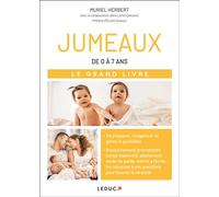 Jumeaux - Le grand livre De 0 à 7 ans - Muriel Herbert - Leduc S. - broché - Guide