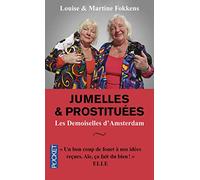 Jumelles et prostituées: Les Demoiselles d'Amsterdam