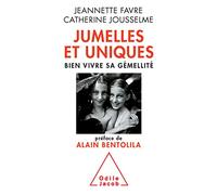 Jumelles Et Uniques - Bien Vivre Sa Gémellité