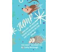 Jump And Say Oh No! There's An Opossum On The Patio In The Snow! Book 39