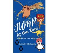 Jump at the Zoo! Hardcover Edition Book 5 Jump Series