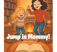 Jump in Mommy!