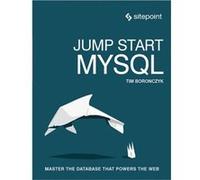 Jump Start MySQL by Timothy Boronczyk Inconnu (Auteur)