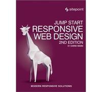 Jump Start Responsive Web Design 2e by Chris Ward Chris Ward, (Auteur)