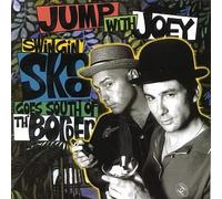 Jump With Joey - Swingin Ska Goes South of The Border