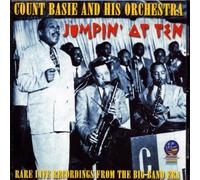 Jumpin' at Ten: Rare Live Recordings from the Big Band Era