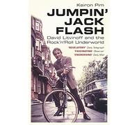 Jumpin' Jack Flash: David Litvinoff and the Rock’n’Roll Underworld
