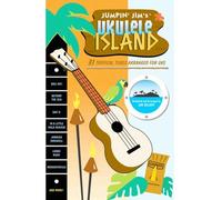 Jumpin' Jim'S Ukulele Island Uke: 31 Tropical Tunes Arranged For Uke