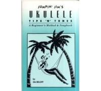 Jumpin' Jim's Ukulele Tips 'n' Tunes: Ukulele Technique