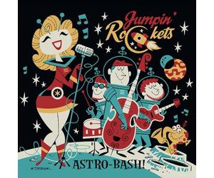 Jumpin' Rockets,the - Astro-Bash!